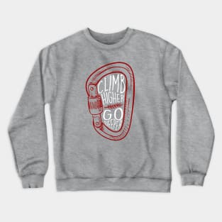 Climb Higher, Go Deeper Crewneck Sweatshirt